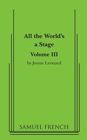 All the World's a Stage, Leonard Joann