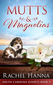 Mutts & Magnolias, Hanna Rachel