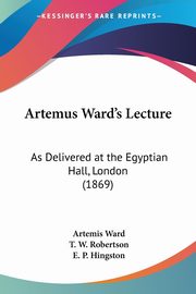 Artemus Ward's Lecture, Ward Artemis