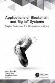Applications of Blockchain and Big IoT Systems, 