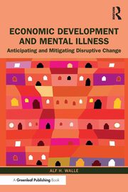 Economic Development and Mental Illness, Walle Alf H.