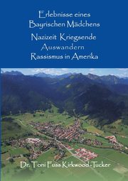 Erlebnisse eines Bayrischen Mdchens, Kirkwood-Tucker Toni Fuss