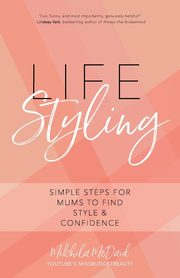 Life Styling, Mcdaid Mikhila