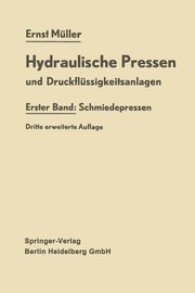 Hydraulische Pressen und Druckflssigkeitsanlagen, Mller Ernst