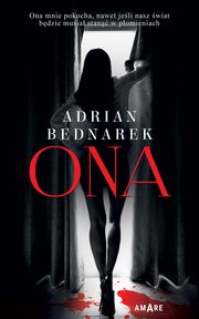 Ona, Bednarek Adrian