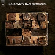 ksiazka tytu: Greatest Hits autor: Blood, Sweat & Tears