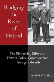 Bridging the River of Hatred, STOLBERG MARY M.
