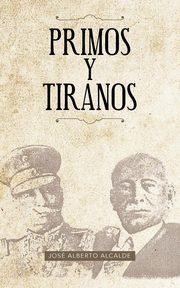 Primos y Tiranos, Alcalde Jos Alberto