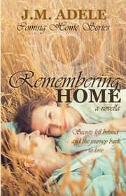 Remembering Home, Adele J.M.