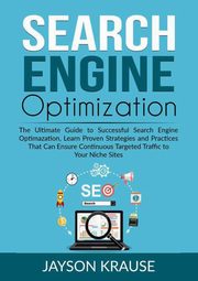 Search Engine Optimization, Krause Jayson