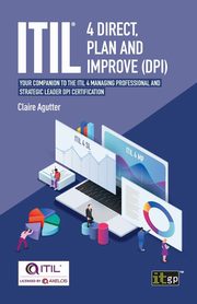 ITIL? 4 Direct Plan and Improve (DPI), Agutter Claire