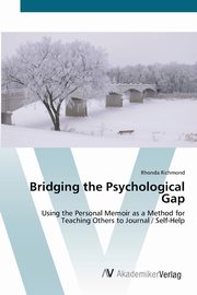 ksiazka tytu: Bridging the Psychological Gap autor: Richmond Rhonda