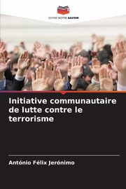 Initiative communautaire de lutte contre le terrorisme, Jernimo Antnio Flix
