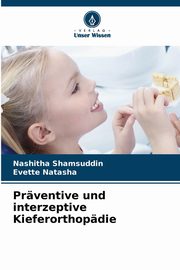 Prventive und interzeptive Kieferorthopdie, SHAMSUDDIN NASHITHA