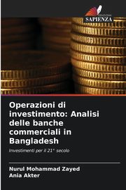 Operazioni di investimento, Zayed Nurul Mohammad