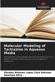 Molecular Modeling of Tartrazine in Aqueous Media, Antunes Kleuton Antunes Lopes Lima