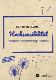 Hochsensibilitt, Kramer Benjamin