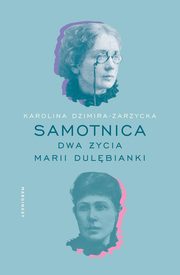 Samotnica, Dzimira-Zarzycka Karolina