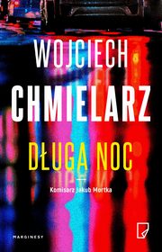 Duga noc, Chmielarz Wojciech