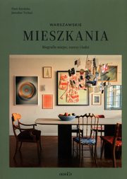 Warszawskie mieszkania Biografie miejsc rzeczy i ludzi, Korduba Piotr, Trybu Jarosaw