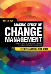 ksiazka tytu: Making Sense of Change Management autor: Cameron Esther
