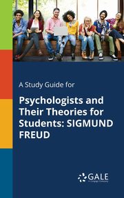 ksiazka tytu: A Study Guide for Psychologists and Their Theories for Students autor: Gale Cengage Learning
