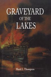 Graveyard of the Lakes, THOMPSON MARK L.