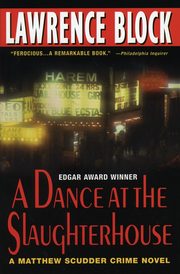 A Dance at the Slaughterhouse, Block Lawrence