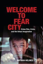 Welcome to Fear City, Holmes Nathan
