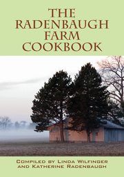 The Radenbaugh Farm Cookbook, 