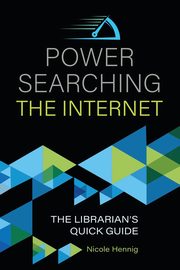 Power Searching the Internet, Hennig Nicole