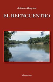 El Reencuentro, Mrquez Adelina