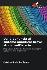 ksiazka tytu: Dalla denuncia al sintomo analitico autor: De Souza Patricia Silvia
