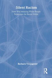 Silent Racism, Trepagnier Barbara