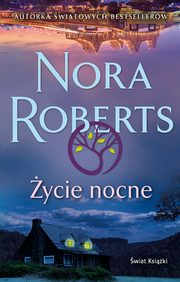 ycie nocne, Roberts Nora