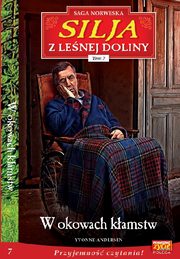 ksiazka tytu: Silja z Lenej Doliny Tom 7 W okowach kamstw autor: Andersen Yvonne