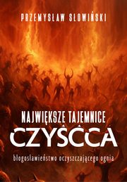 Najwiksze tajemnice czya, Sowiski Przemysaw