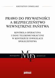 Prawo do prywatnoci a bezpieczestwo wewntrzne pastwa, Chmielarz Krzysztof