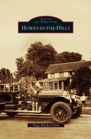 ksiazka tytu: Howey-In-The-Hills autor: Clark Peggy Beucher