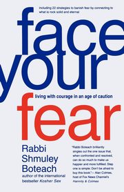 Face Your Fear, Boteach Shmuley