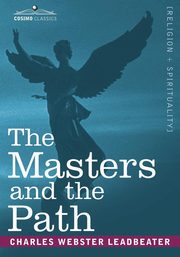 The Masters and the Path, Leadbeater Charles Webster