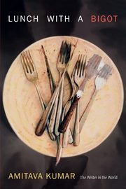 Lunch With a Bigot, Kumar Amitava