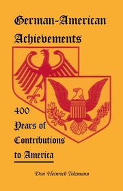 German-American Achievements, Tolzmann Don Heinrich