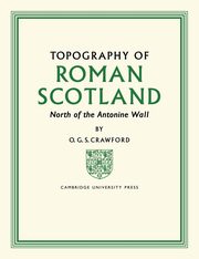 Topography of Roman Scotland, Crawford O. G. S.