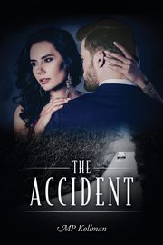 The Accident, Kollman MP