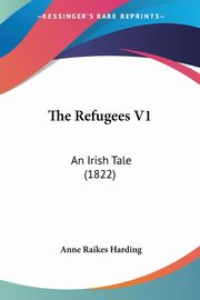The Refugees V1, Harding Anne Raikes