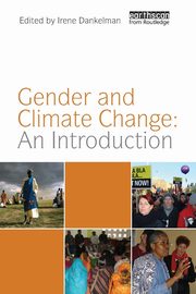 Gender and Climate Change, Dankelman Irene