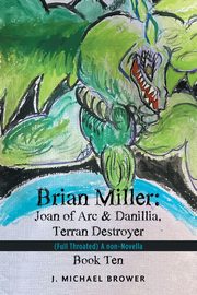 Brian Miller, Brower J. Michael
