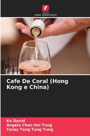 Cafe De Coral (Hong Kong e China), David Ko