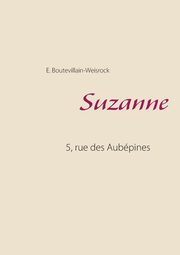 Suzanne, Boutevillain-Weisrock Eusbie